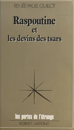 Raspoutine et les devins des tsars