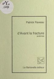 D'avant la fracture