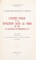 L'esprit public et son évolution dans le Nord, de 1791 au lendemain de Thermidor an II (1)