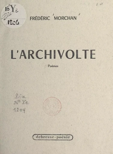 L'archivolte - Frédéric Morchan - FeniXX réédition numérique