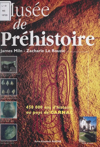 Le musée de Préhistoire - Anne-Élisabeth Riskine - FeniXX réédition numérique