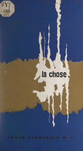 La chose - Éric Kahane, Enrico Pontremoli - FeniXX réédition numérique