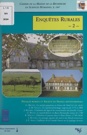 Enquêtes rurales (2). Paysages ruraux et société en France septentrionale -  Pôle Sociétés et espaces ruraux de la MRSH Caen - FeniXX réédition numérique