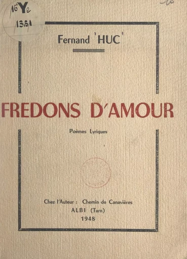 Fredons d'amour - Fernand Huc - FeniXX rédition numérique