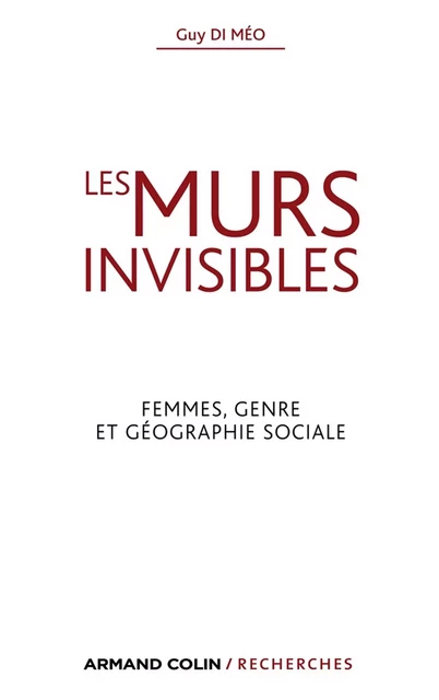 Les murs invisibles - Guy Di Méo - Armand Colin