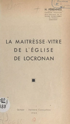 La maîtresse-vitre de l'église de Locronan - Henri Pérennès - FeniXX réédition numérique