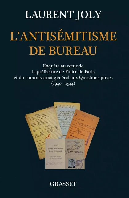 L'antisémitisme de bureau - Laurent Joly - Grasset