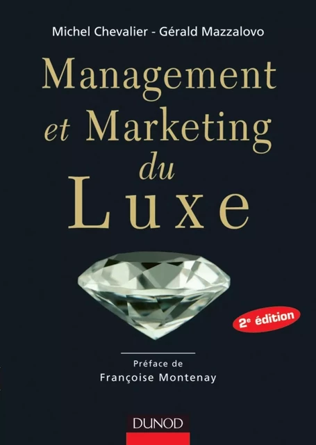 Management et Marketing du luxe - 2e édition - Michel Chevalier, Gérald Mazzalovo - Dunod