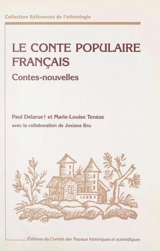 Le conte populaire français - Paul Delarue, Marie-Louise Ténèze - FeniXX réédition numérique