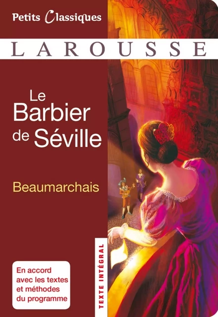 Le Barbier de Séville - Pierre-Augustin Caron de Beaumarchais - Larousse