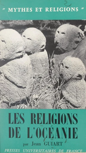 Les religions de l'Océanie - Jean Guiart - FeniXX réédition numérique