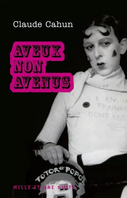 Aveux non avenus - Claude Cahun - Fayard/Mille et une nuits