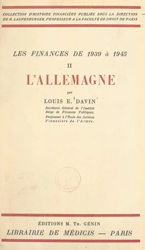 Les finances de 1939 à 1945 (2). L'Allemagne - Louis E. Davin - FeniXX réédition numérique