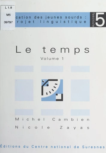 Le temps (1) - Michel Cambien, Nicole Zayas - FeniXX réédition numérique