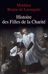 Histoire des Filles de la Charité (XVIIe-XVIIIe siècles)