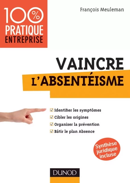 Vaincre l'absentéisme - François Meuleman - Dunod