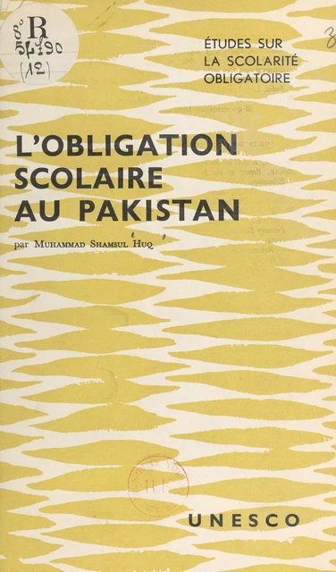 L'obligation scolaire au Pakistan - Muhammad Shamsul Huq - FeniXX réédition numérique