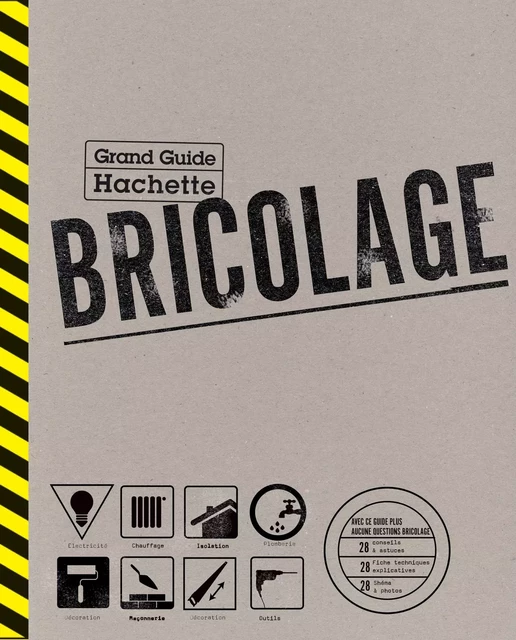 Le Grand Guide Hachette du Bricolage - Marcel Guedj - Hachette Pratique