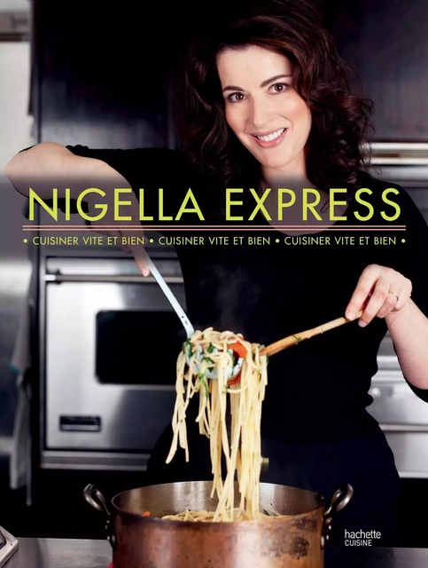 Nigella express - Nigella Lawson - Hachette Pratique