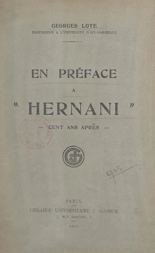 En préface à Hernani - Georges Lote - FeniXX réédition numérique