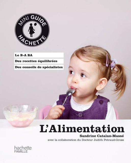 L'alimentation - Sandrine Catalan-Massé, Judith Petraud Gross - Hachette Pratique