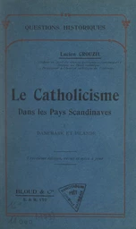 Le catholicisme dans les pays scandinaves (1). Danemark et Islande