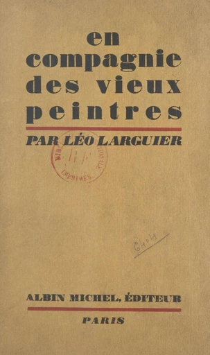 En compagnie des vieux peintres - Léo Larguier - FeniXX réédition numérique