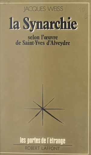 La synarchie - Jacques Weiss - FeniXX réédition numérique