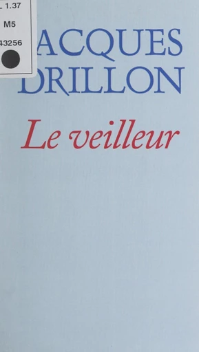 Le veilleur - Jacques Drillon - FeniXX réédition numérique