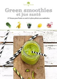 Green smoothies et jus santé