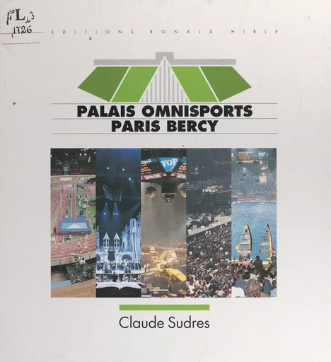 Palais omnisports Paris Bercy - Claude Sudres - FeniXX réédition numérique