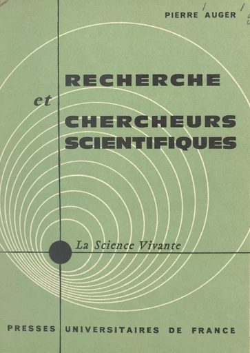 Recherche et chercheurs scientifiques - Pierre Auger, Yvan de Hemptinne - FeniXX réédition numérique