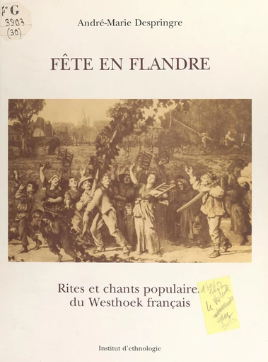 Fête en Flandre - André-Marie Despringre - FeniXX réédition numérique