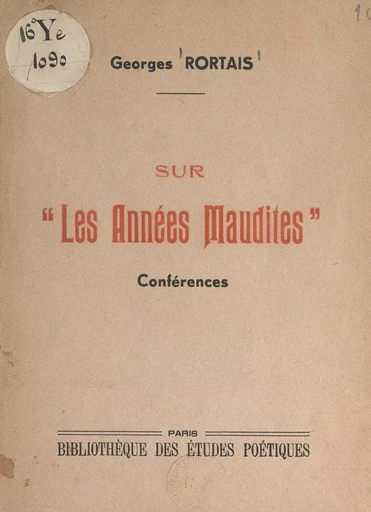 Sur les années maudites - Georges Rortais - FeniXX réédition numérique