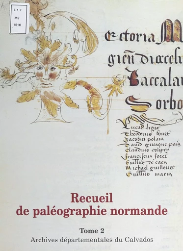 Recueil de paléographie normande (2) -  Direction des Archives départementales du Calvados, Jean-Yves Laillier, Louis Le Roc'h Morgère, Hélène Tron - FeniXX réédition numérique