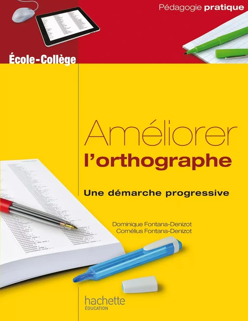 Améliorer l'orthographe - Ebook PDF - Cornelius Fontana-Denizot - Hachette Éducation