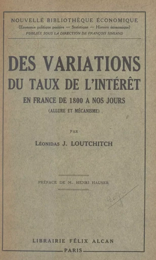 Des variations du taux de l'intérêt en France de 1800 à nos jours (allure et mécanisme) - Léonidas J. Loutchitch - FeniXX réédition numérique