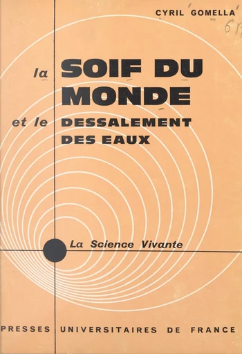 La soif du monde et le dessalement des eaux - Cyril Gomella - FeniXX réédition numérique