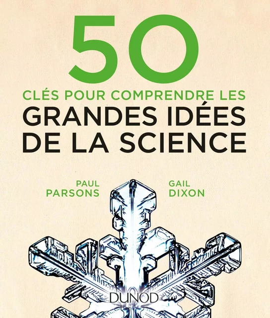 50 clés pour comprendre les grandes idées de la science - Paul Parsons, Gail Dixon - Dunod