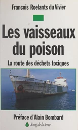 Les vaisseaux du poison