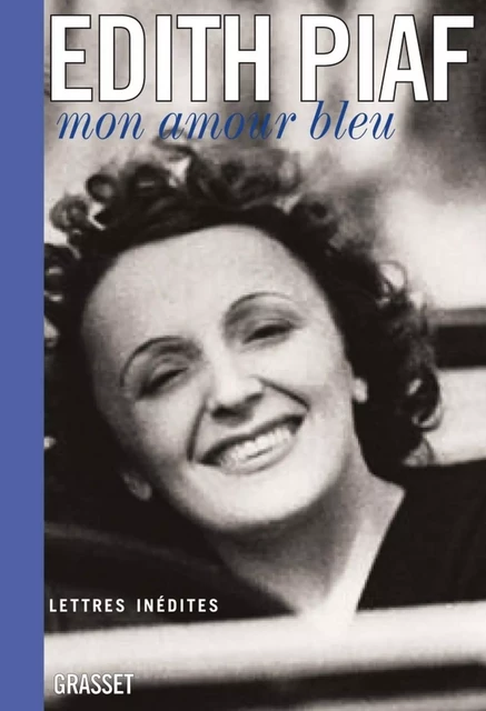 Mon amour bleu - Édith Piaf - Grasset