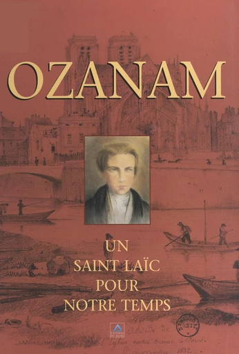 Ozanam - Amin A. de Tarrazi, Pierre Pierrard - FeniXX réédition numérique