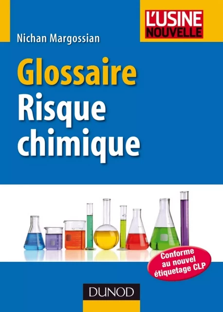 Glossaire du risque chimique - Nichan Margossian - Dunod