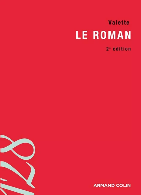 Le roman - Bernard Valette - Armand Colin