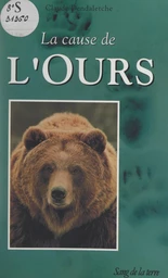 La cause de l'ours