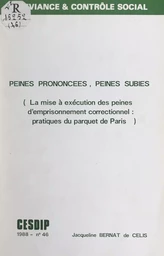 Peines prononcées, peines subies