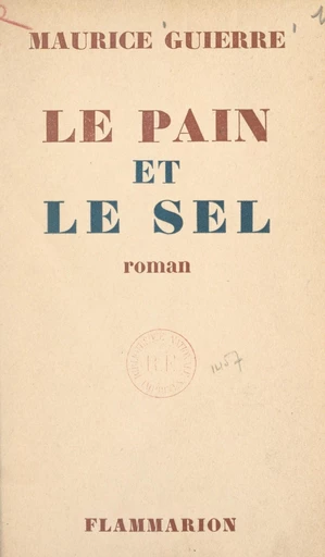 Le pain et le sel - Maurice Guierre - FeniXX réédition numérique