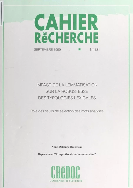 Impact de la lemmatisation sur la robustesse des typologies lexicales - Anne-Delphine Brousseau - FeniXX réédition numérique