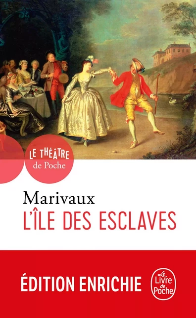 L'Ile des esclaves BAC 2024 - Pierre de Marivaux - Le Livre de Poche