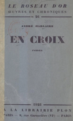 En croix - André Harlaire - FeniXX réédition numérique